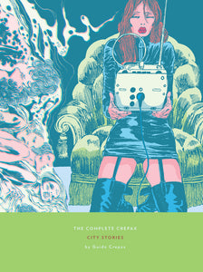 The Complete Crepax: City Stories: Volume 9