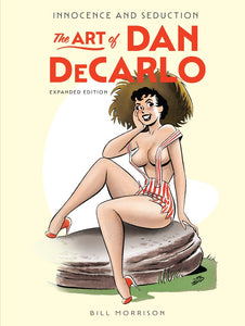 Innocence and Seduction: The Art of Dan DeCarlo cover image