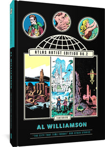 The cover to The Atlas Artist Edition No. 2: Al Williamson "The City That Time Forgot" And Other Stories, featuring a number of illustrations from the book, such as a man with a gun, a man kissing a woman, a woman reaching upward, a futuristic city, two people pointing at a distant lost city, and creatures and space ships on another planet.