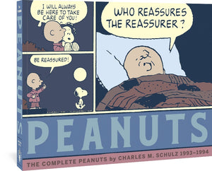 The cover to Peanuts Volume. 22, featuring three panels from the book. The first has Charlie Brown holding a worried-looking Snoopy, saying, "I will always be here to take care of you!" In the second, Snoopy walks away under a full moon as Charlie Brown says, "Be reassured!" In the third, largest panel, Charlie Brown is in bed, looking worried, as he says, "Who reassures the reassurer?"