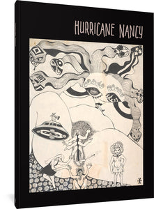 The cover to Hurricane Nancy, showing a woman on her back with her legs spread toward the camera. She's drawn in a psychadelic style, with hair made of snakes, hands for eyebrows, and several people emerging from her vagina as well as a UFO.