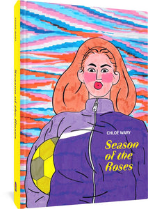 The cover to Season of the Roses, featuring an illustration of a young woman with poofy red hair, thick red lips, and blushing cheeks. She wears a purple sports jacket and carries a soccer ball under one arm.