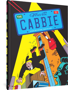 The cover to the Cabbie, featuring the title and the words "Marti," "Vols. 1 and 2" and "Definitive Edition" in a license plate over an illustration of a blond man in a suit falling from the top story of a building, while a man in the foreground looks on in horror.